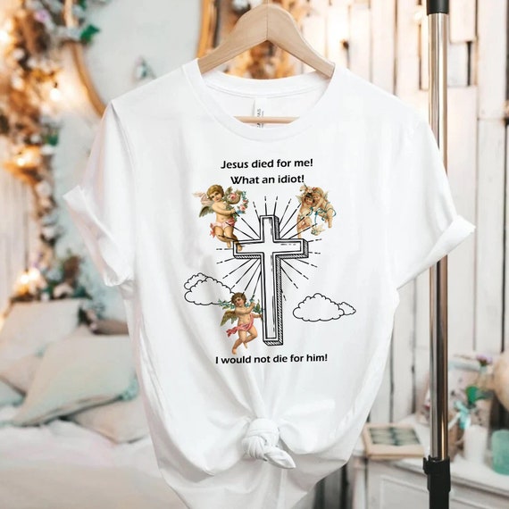 Offensive Humor Jesus T-Shirt: Anti Christ Atheist Graphic Tee