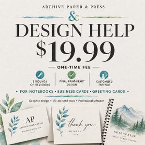 Op de afbeelding: Een advertentie voor grafische ontwerpdiensten genaamd Archive Paper & Press & Design Help. De tekst vermeldt een eenmalige vergoeding, drie revisierondes, drukklare ontwerpen en aanpassingen voor notitieboekjes, visitekaartjes en wenskaarten.