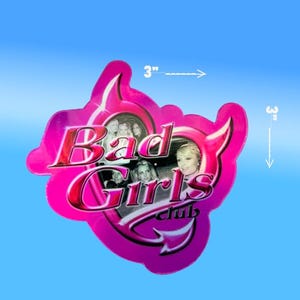 BAD GIRLS CLUB y2k Sticker image 2