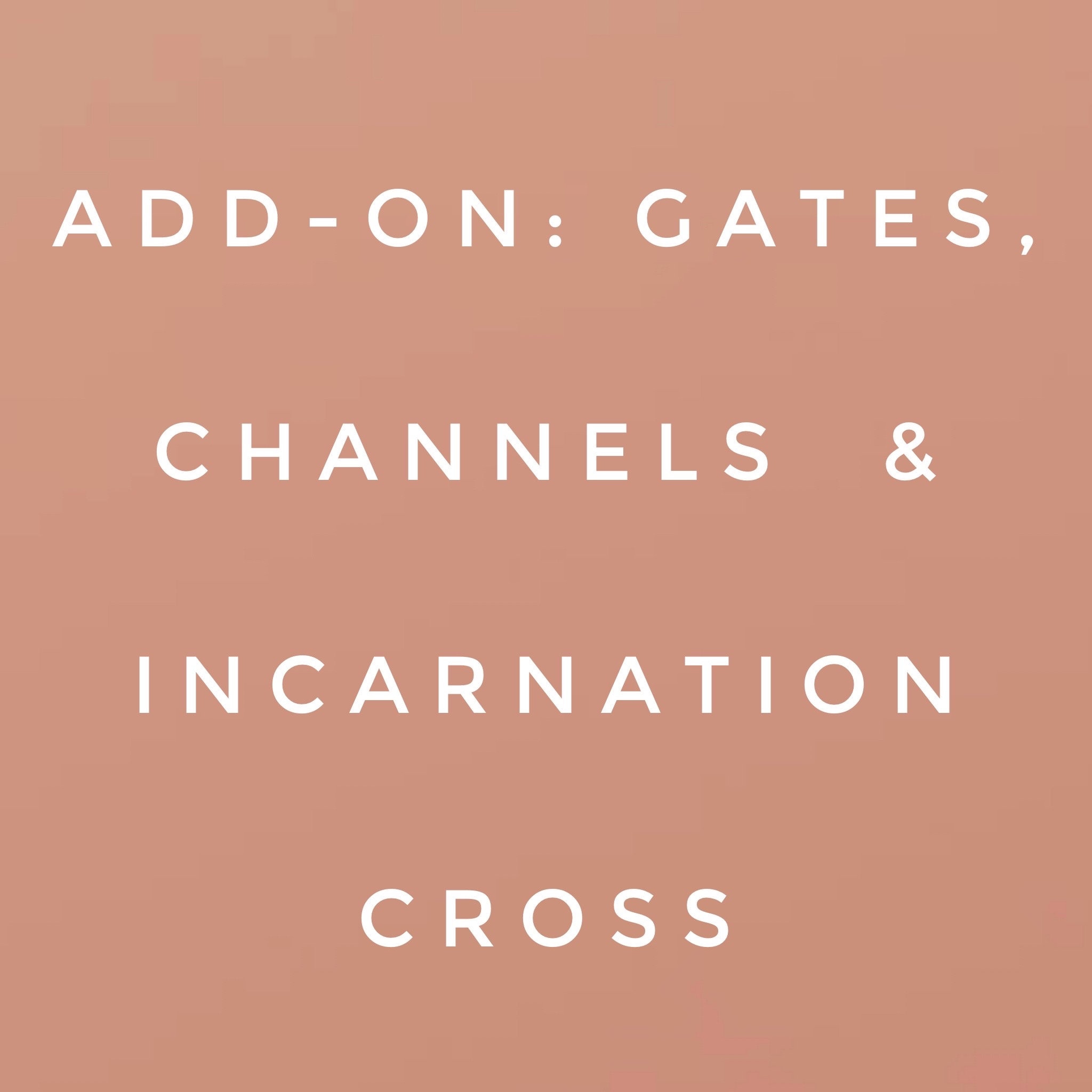 HUMAN DESIGN Chart Reading Add-on: Gates Channels & - Etsy