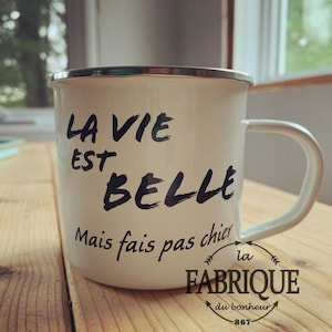 Décalque « La vie est belle mais »