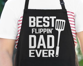 Best Flippin' Dad Ever Apron, Gifts For Dad, Dad Birthday Gift, Father's Day Gift, Best Flippin Dad BBQ Apron, Funny Dad Gift