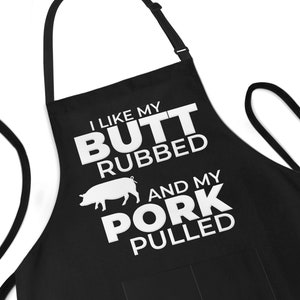 Apron for Men, I Like My Butt Rubbed And My Pork Pulled, Funny Apron, BBQ Apron Fathers Day Dad Gift, Apron For Man Funny Gifts For Men