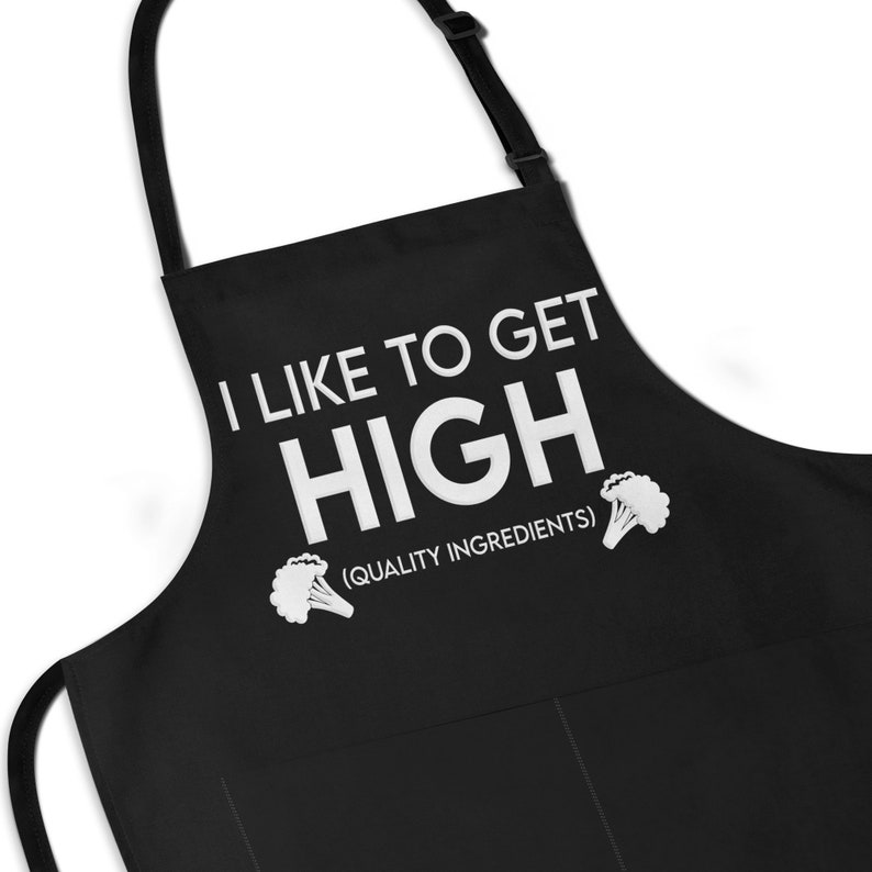 Funny Apron for Men, I Like To Get High Quality Ingredients, Funny Gift for Grill Guys, Gag Gifts For Him Fathers Day, Stoner Gift Weed Joke image 3