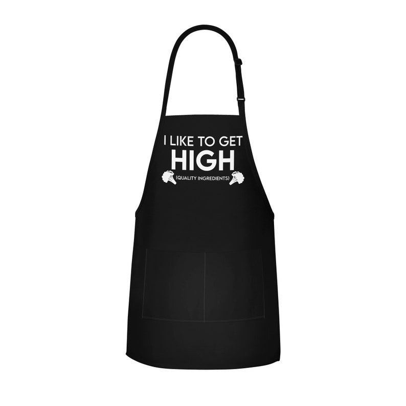 Funny Apron for Men, I Like To Get High Quality Ingredients, Funny Gift for Grill Guys, Gag Gifts For Him Fathers Day, Stoner Gift Weed Joke image 2
