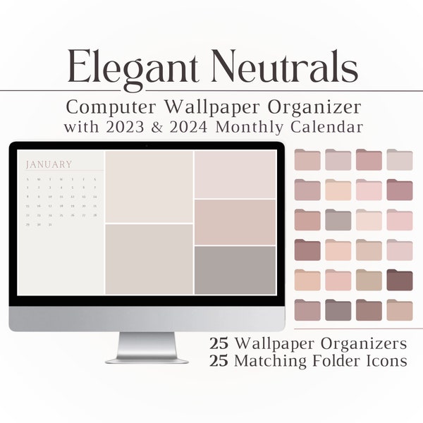 2024 Desktop Wallpaper Organizer Set with 2024 Calendar, Minimalist Neutrals, Aesthetic, Productivity, Organization, Mac, PC, Windows, Tech