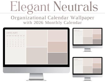 2026 Elegant Neutrals Desktop Wallpaper Organizer, Desktop Calendar, Aesthetic, Minimalist, Neutral, Beige, Aesthetic, Mac, PC, Tech, HD