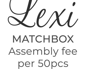 Add on Fee for Match Box Assembly - Apply Sticker to 50 Match Boxes