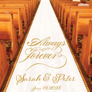 May include: White aisle runner with gold lettering that reads "Always and Forever" and "Sarah & Peter" with the date "June 14, 2028". The runner is laid out in a church with wooden pews on either side.
