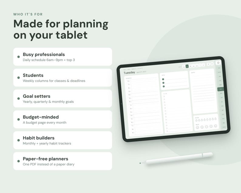 Op de afbeelding: Een digitale tablet met een dagelijkse planner-interface en een witte styluspen eronder. De tekst luidt: WHO IT'S FOR Made for planning on your tablet, Busy professionals, Students, Goal setters, Budget-minded, Habit builders, Paper-free planners.