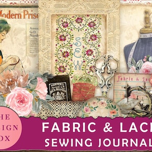 Fabric & Lace, Vintage Sewing Journal, Printable Journal, Sewing Junk Journal, Sewing Pattern, Vintage Fashion, Patent, Sewing Machine, Sew