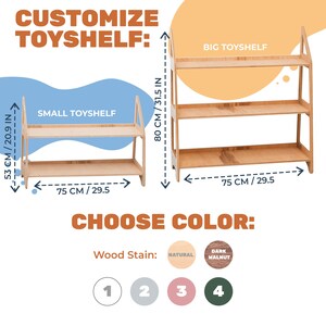 May include: Two wooden toy shelves, one small and one large, with a choice of natural or dark walnut stain. The shelves are 75 cm wide and the small shelf is 53 cm tall, while the large shelf is 80 cm tall. Customize your toy shelf with the color of your choice.