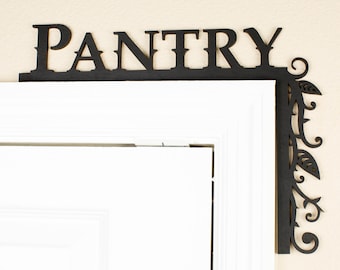 Pantry Door Topper | Pantry Sign | Over the Door Sign |  Kitchen Sign | AirBnB Decor | Housewarming Gift