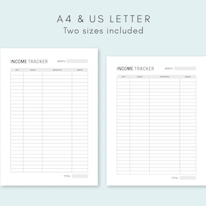 May include: Two printable income tracker templates in A4 and US Letter sizes. Each template has columns for date, source, description, and amount. The templates are black and white with a simple design.