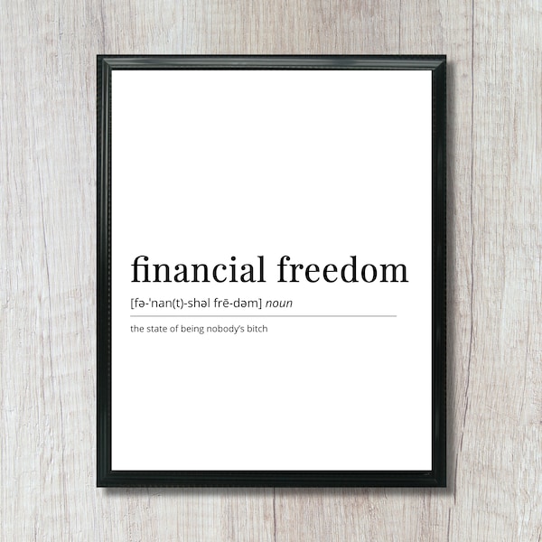 Financial Freedom Definition Wall Art | Debt Payoff Printable | Wall Decor | Finance Poster | Office Gift | Graduation Gift