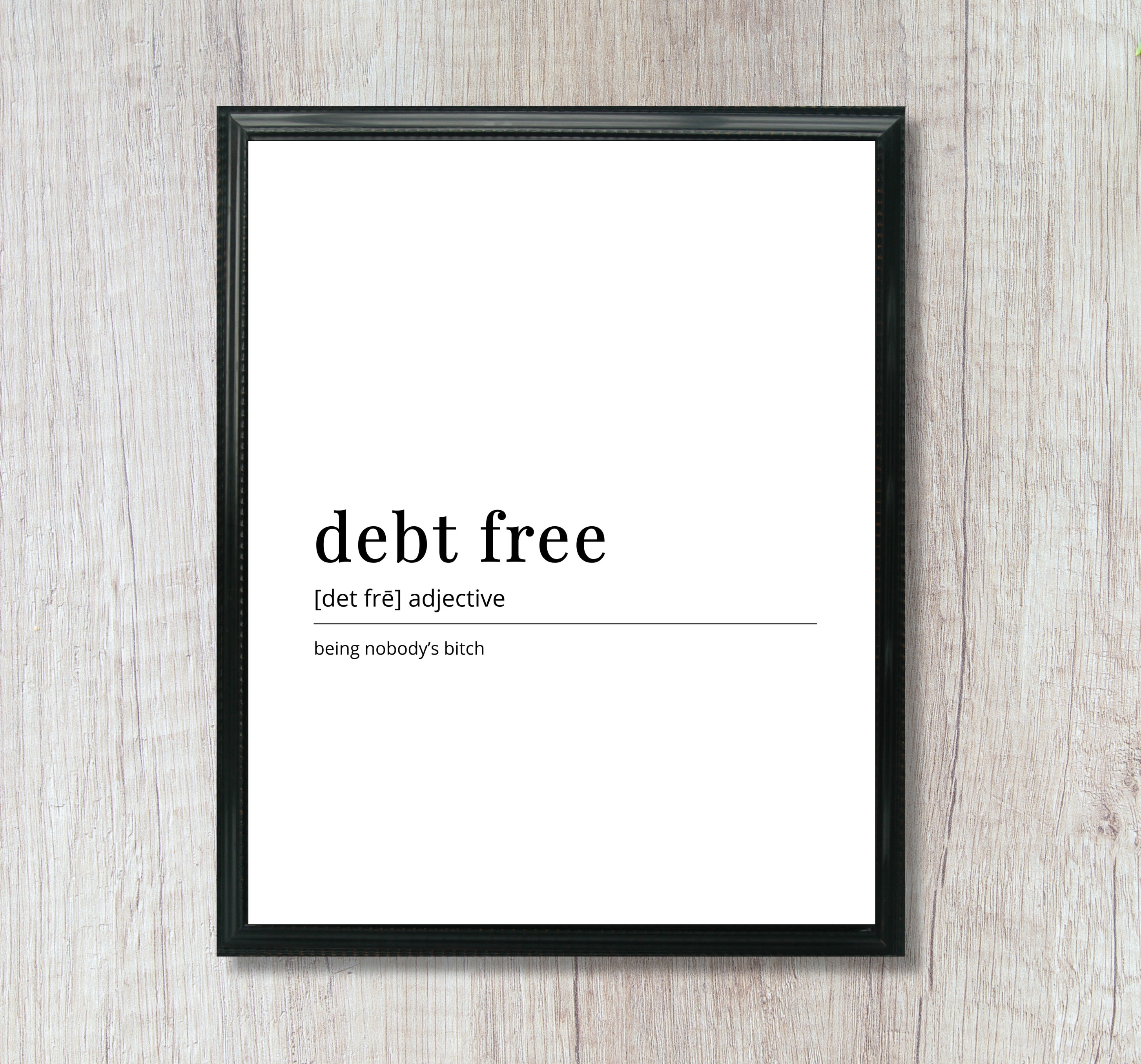 Debt Free Definition Wall Art Dictionary Art Print Funny Definition