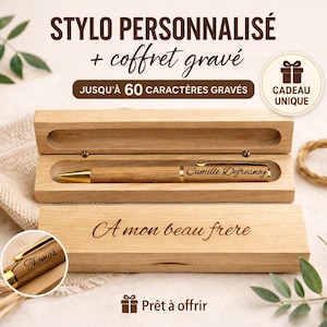 May include: A light brown wooden ballpoint pen with gold-tone accents and the name Camille Defresnoy engraved on the barrel, resting in a matching wooden case engraved with the French text A mon beau frère, with a circular inset showing the name Thomas.