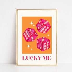 Lucky Me Wall Art Print, Lucky You Decor, Pink Red Dice, College Apartment Aesthetic, Lucky Girl Syndrome, Trendy Retro Art, Printable Art image 1