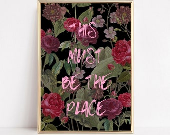 This Must Be The Place, Retro Flowers Poster, Pink Preppy Wall Art, Typography Quote, Music Prints, Punk Quote Print, Instant Download