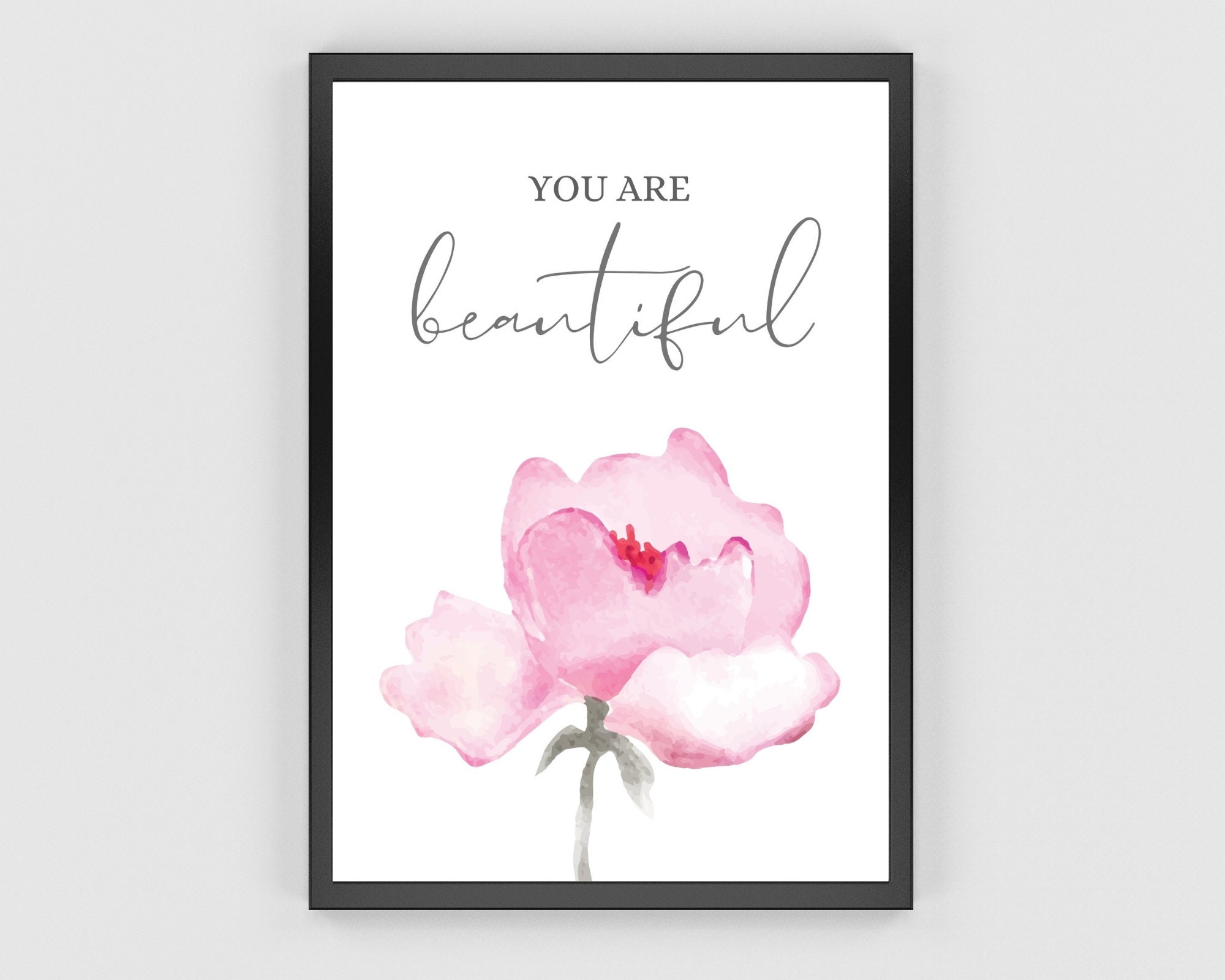 You Are Beautiful Print Flower Print Quote Print Flower Etsy