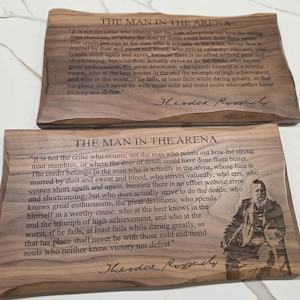 Handmade Walnut Wood Sign – "The Man in the Arena" - Theodore Roosevelt C/W Roosevelt replica signature & NEWEST Portrait Edition Available!