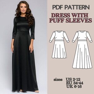 May include: A black floor-length dress with long puff sleeves and a round neckline. The image includes text reading PDF PATTERN DRESS WITH PUFF SLEEVES, a line drawing of the dress, and size ranges US 2-12, EU 34-44, and UK 6-16.