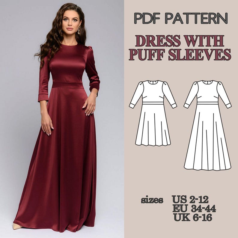 May include: A PDF pattern for a floor-length dress with puff sleeves, featuring a maroon satin garment with a round neckline and three-quarter sleeves. The image includes technical line drawings of the dress and lists sizes US 2-12, EU 34-44, UK 6-16.
