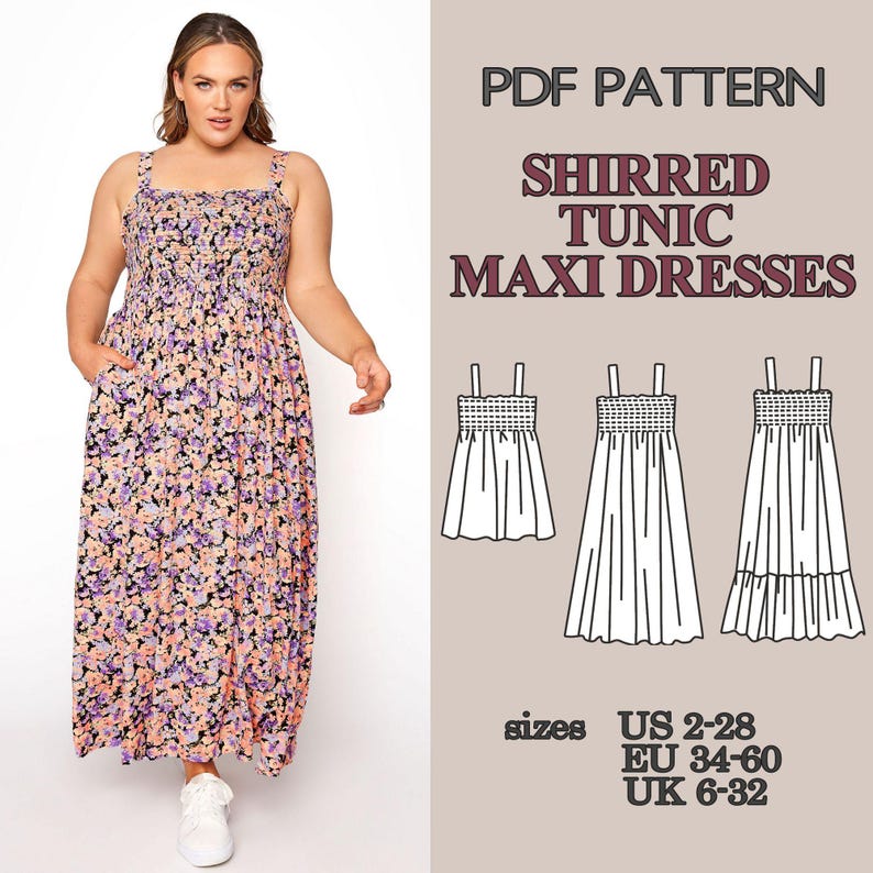 May include: A PDF pattern for shirred tunic maxi dresses featuring a floral print in shades of purple, orange, and black. The design includes a square neckline and wide straps. Technical sketches show three variations, with sizes US 2-28 listed.