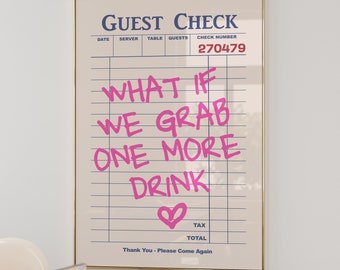 What If We Grab One More Drink Guest Check Print (Digital Download)