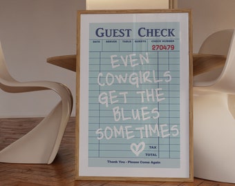 Guest Check Print, Trendy Wall Art, Dorm Art Print, Even Cowgirls Get The Blues Poster, Guest Check Wall Art, Retro Wall Art, Dorm Decor