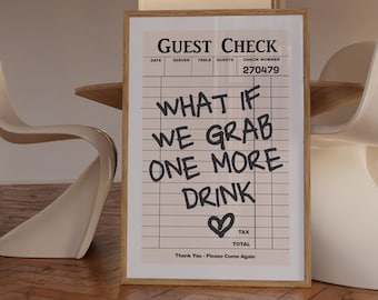 Guest Check Print, Trendy Poster, What if We Grab One More Drink, Guest Check Wall Art, Retro Print, Funky Decor