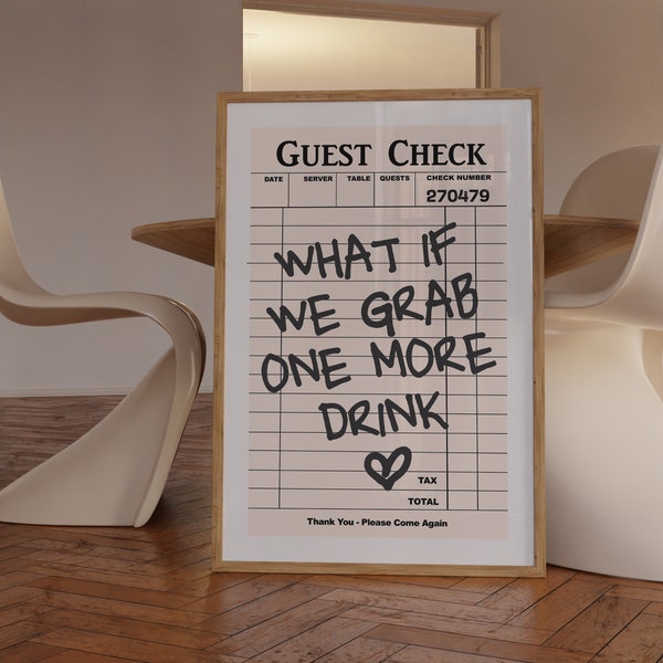 Guest Check Print, Trendy Poster, What if We Grab One More Drink, Guest Check Wall Art, Retro Print, Funky Decor