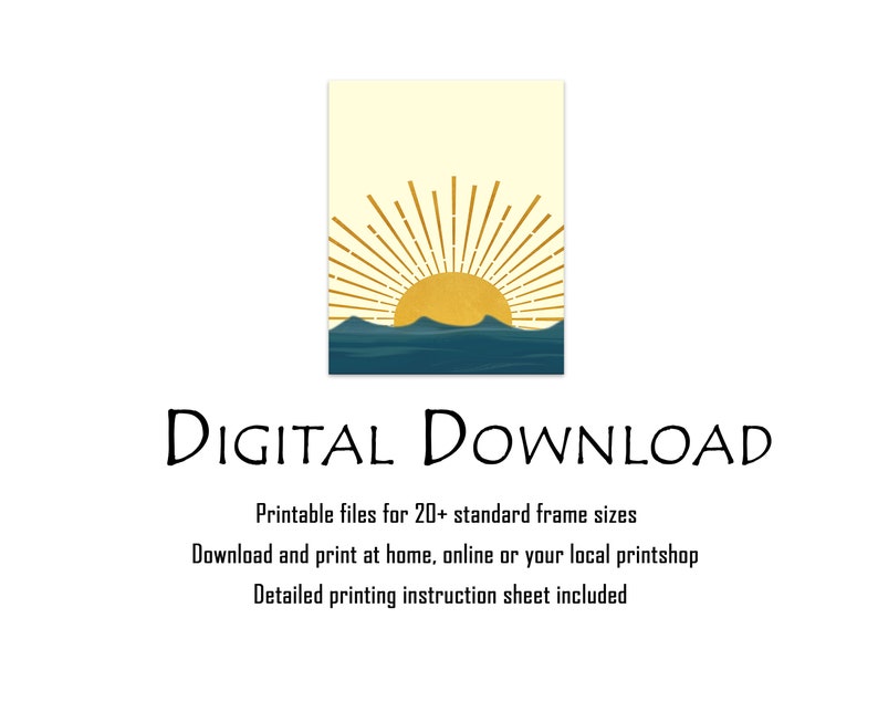 May include: Digital download of a printable art print featuring a minimalist sunrise over a blue ocean. The print is available in 20+ standard frame sizes.