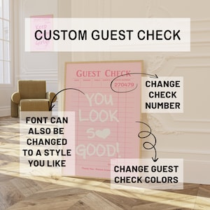 May include: A pink and white printable guest check with the text "You Look So Good!" and a pink heart. The check number is 270479. The text "Change Check Number" and "Change Guest Check Colors" is written on the image.