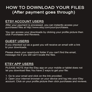 May include: Instructions on how to download digital files after purchase on Etsy. The instructions are for Etsy account users, guest users, and Etsy app users. The text includes a link to the Etsy website for accessing purchased files.