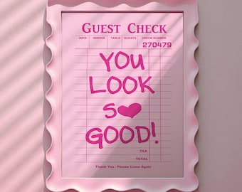 Trendy Retro Wall Art, You Look So Good Guest Check, Girly Poster, Bathroom Art, Pink Dorm Decor, Printable Wall Art, Maximalist Wall Art