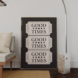 Trendy Wall Art Good Times Ticket, Retro Wall Art, Bar Cart Art, Large Printable Art, Trendy Aesthetic Print, College Apartment Decor
