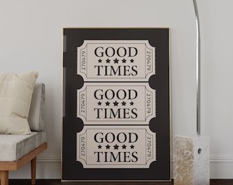 Trendy Wall Art Good Times Ticket, Retro Wall Art, Bar Cart Art, Large Printable Art, Trendy Aesthetic Print, College Apartment Decor