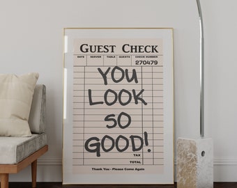 You Look So Good Guest Check Print, Trendy Wall Art, Bathroom Art (Digital Download)