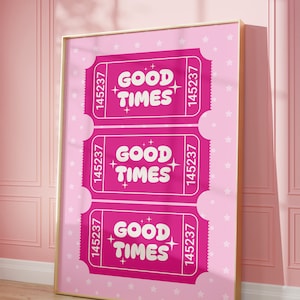 Good Times Ticket Print, Trendy Wall Art, Ticket Poster, Aesthetic Wall Art, Digital Download, Preppy Wall Art, College Decor Retro Wall Art