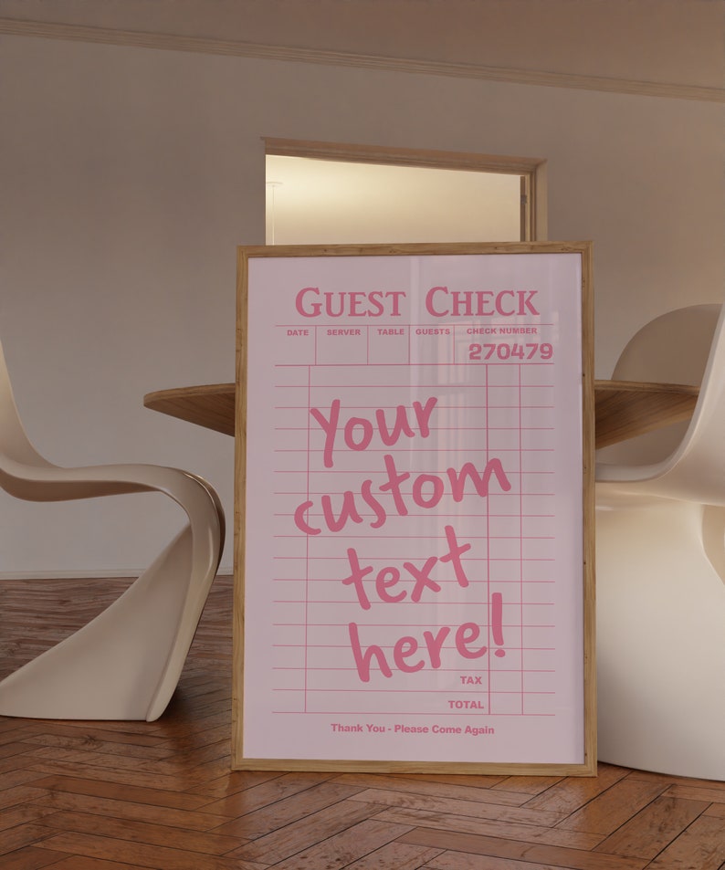 May include: A pink and white guest check with the text "GUEST CHECK" and "Your custom text here!" in pink. The check number is 270479.