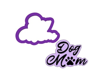 Dog Mom Cookie Cutter - Mothers Day Cookie Cutters - Word Cookie Cutters - Fondant Cutters - Mothers Day Cookies - Pet Mom Cookie Cutters