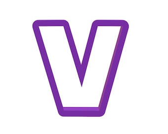 Letter V Cookie Cutter - Alphabet Cookie Cutters - Letter Cookie Cutters - Word Cookie Cutters - Polymer Clay Cutters - Fondant Cutters