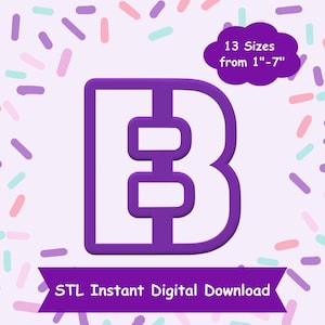 May include: Purple 3D printed letter B with three horizontal lines inside the letter. STL Instant Digital Download. 13 Sizes from 1"-7"