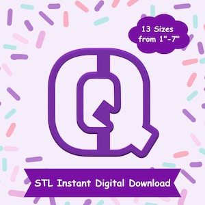 May include: Purple 3D printable STL file for the letter Q.  The file is available in 13 sizes from 1 to 7 inches.  STL Instant Digital Download.
