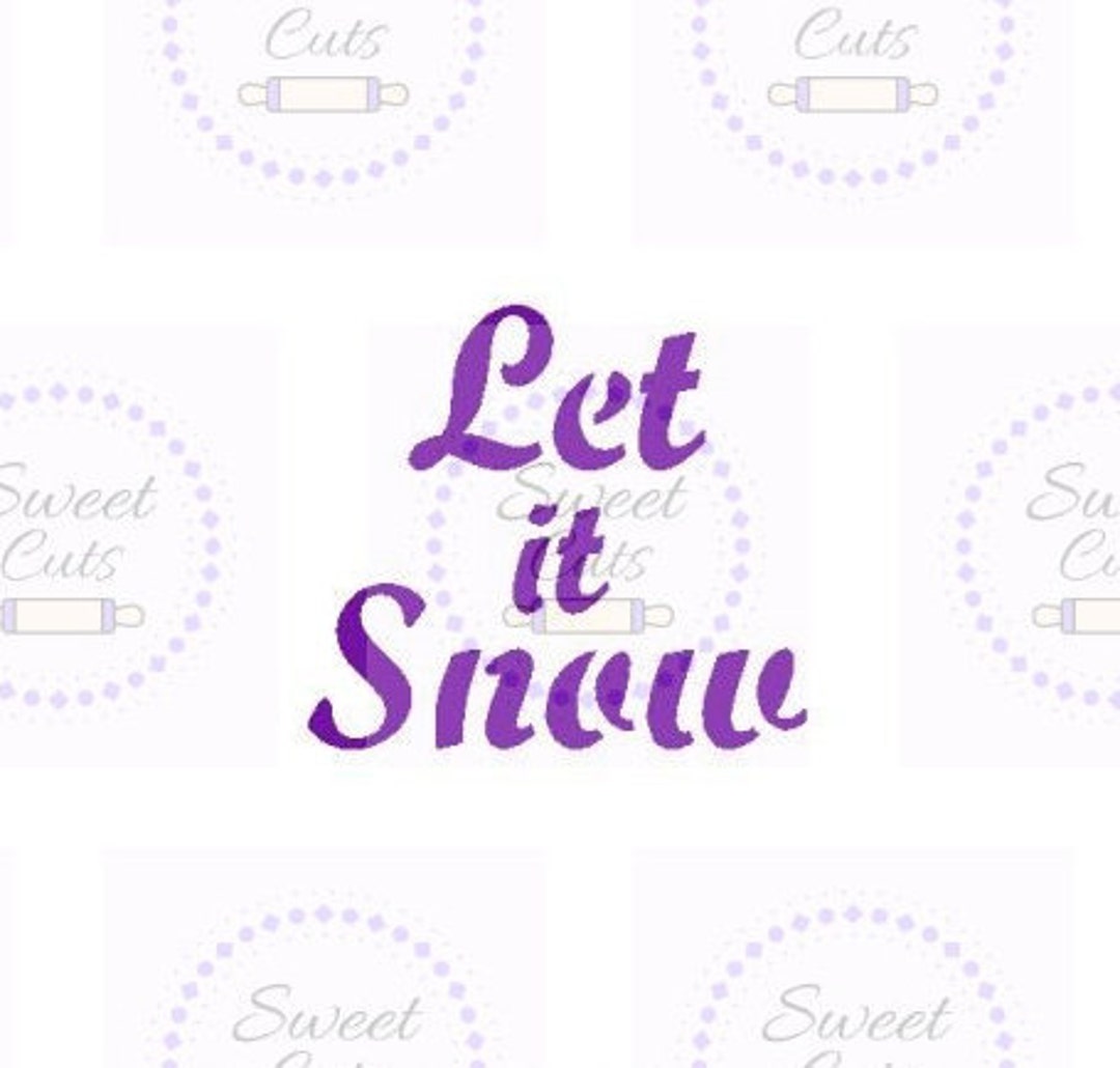 Let It Snow Stencil Christmas Stencils Stencils for Cookies Cookie ...