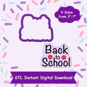 Back to School Cookie Cutter STL Digital Download - STL Instant Digital Download for 3D Printing - School Word Cookie Cutter STL