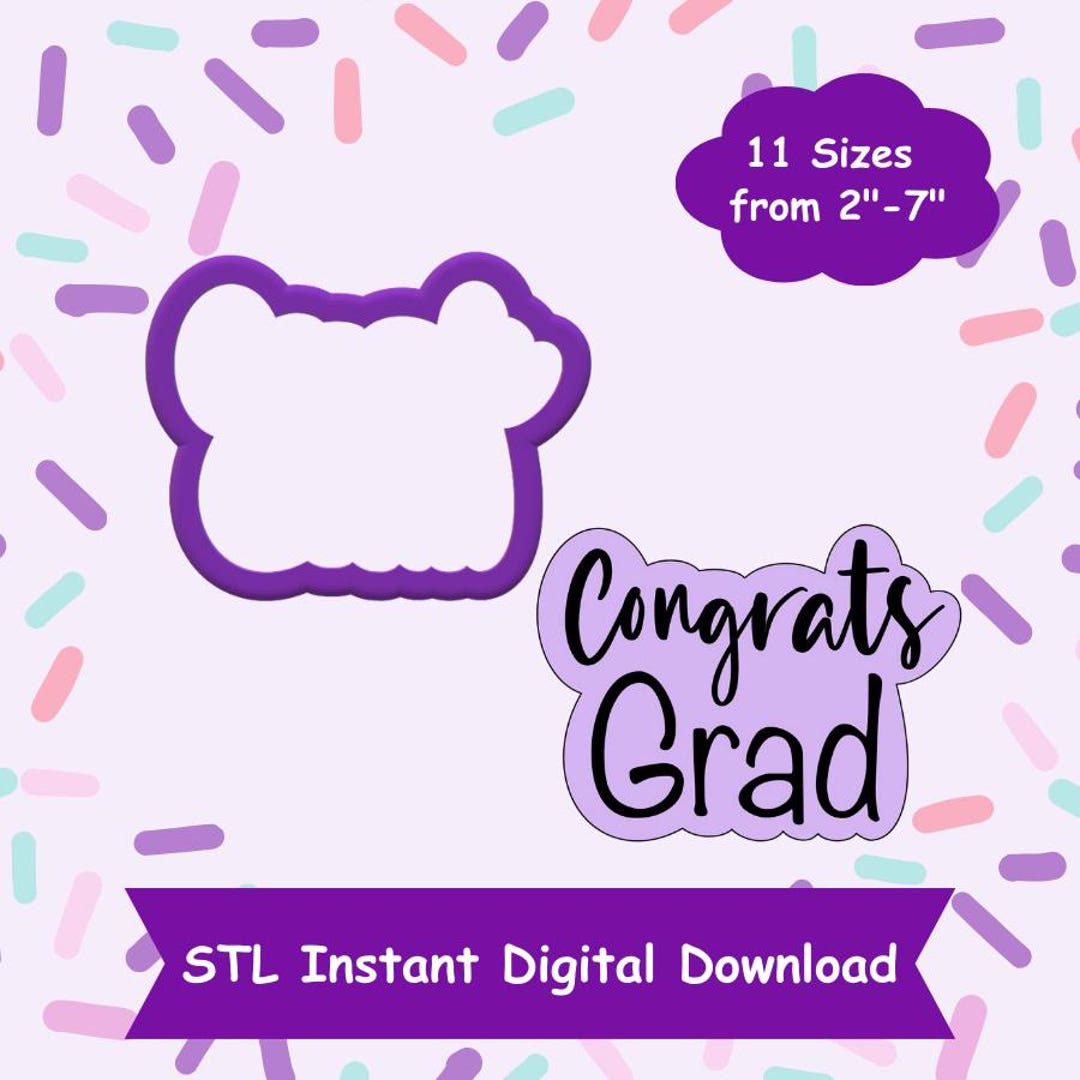 Congrats Grad Cookie Cutter STL Digital Download - STL Instant Digital ...
