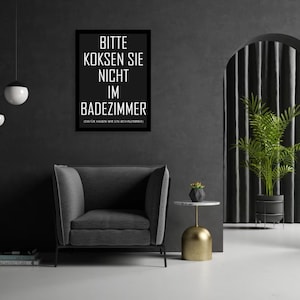 Poster "Please don't do coke in the bathroom, we have a living room for that" funny gift sign wall art print + frame in black