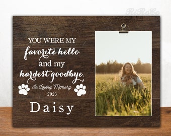 PET MEMORIAL GIFT - Personalized picture frame, You were my  favorite hello and my hardest goodbye